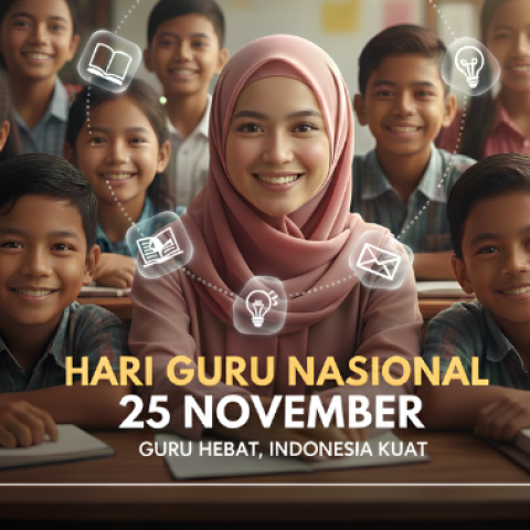 Guru Hebat, Indonesia Kuat — Menguatkan Bangsa Melalui Keteladanan & Pembelajaran